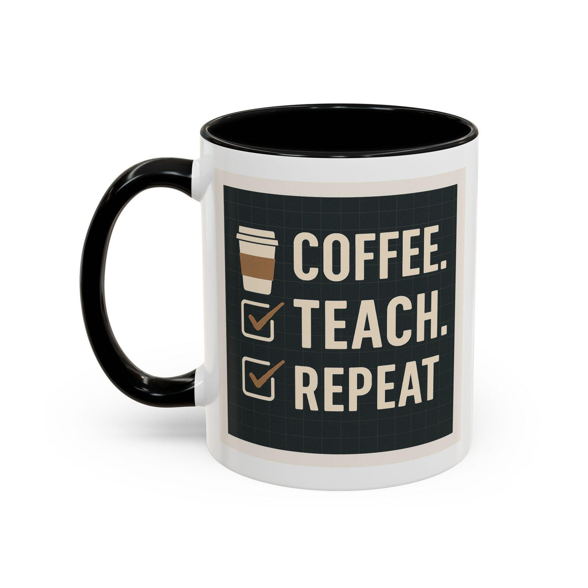 Coffee, Teach, Repeat Mug