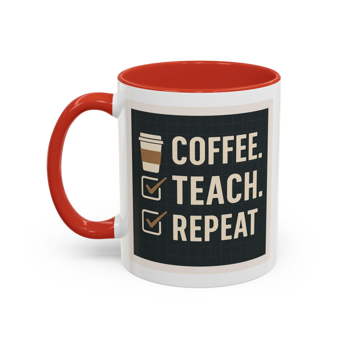 Coffee, Teach, Repeat Mug