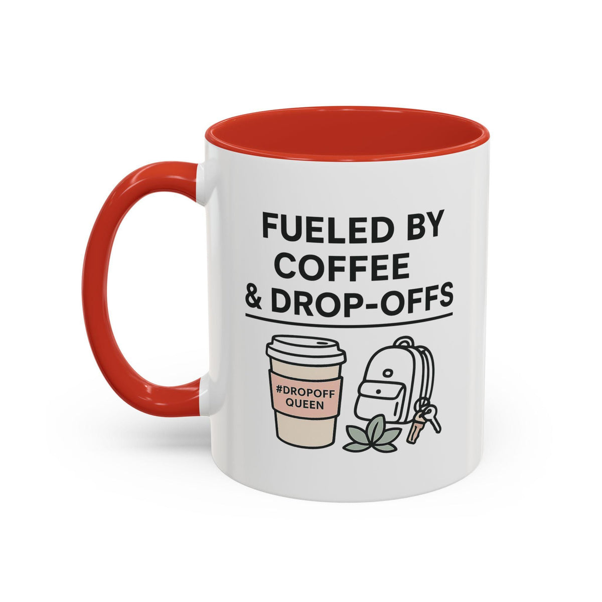 Fueled by Coffee and Drop-Offs Mug