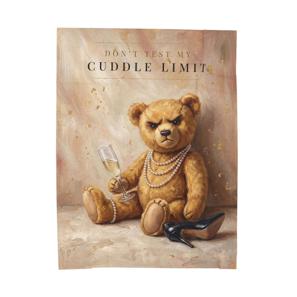 Don't Test My Cuddle Limit Throw Blanket: Velveteen Bear Art