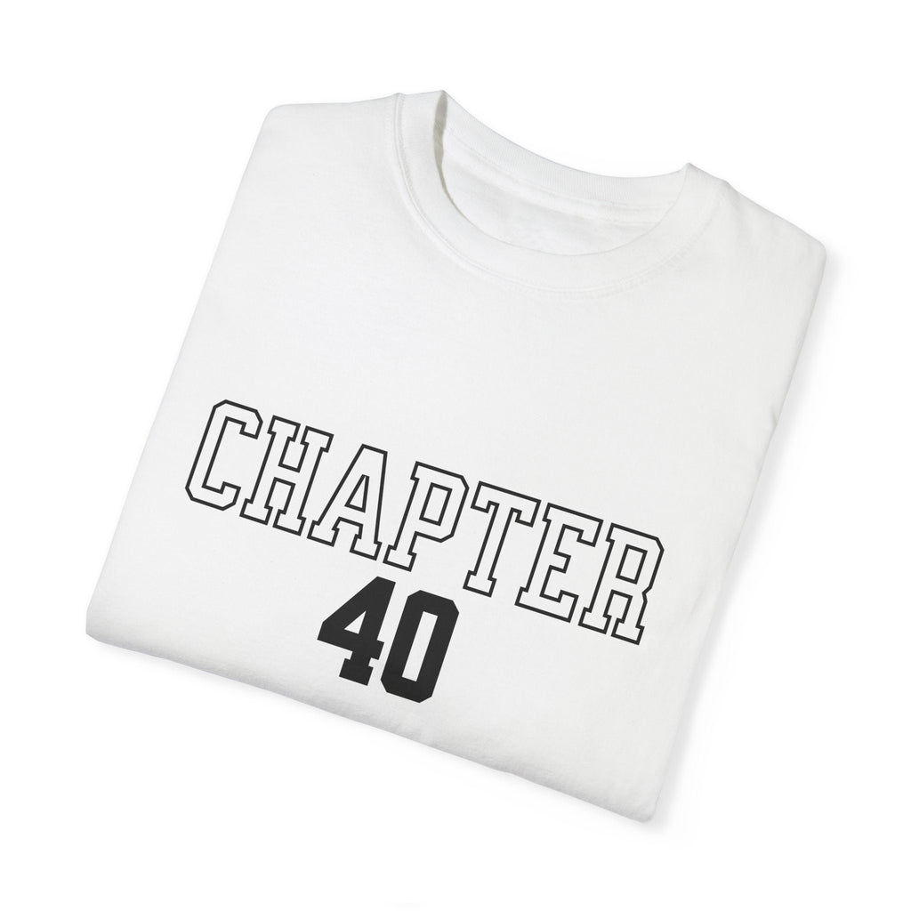 Chapter 40 Birthday Tee