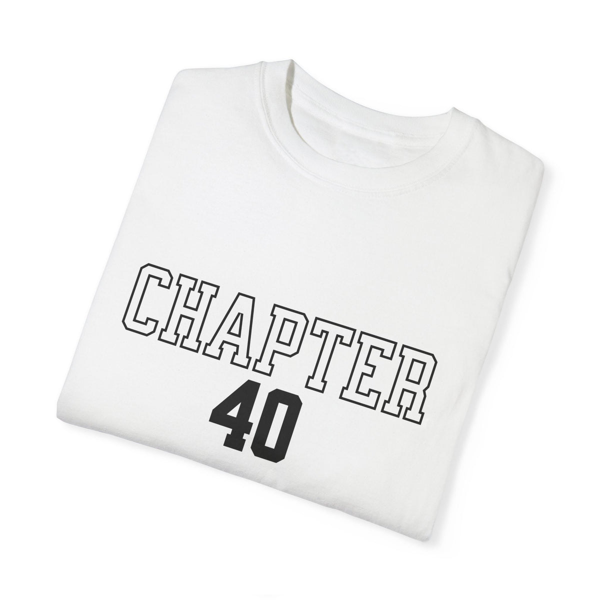 Chapter 40 Birthday Tee