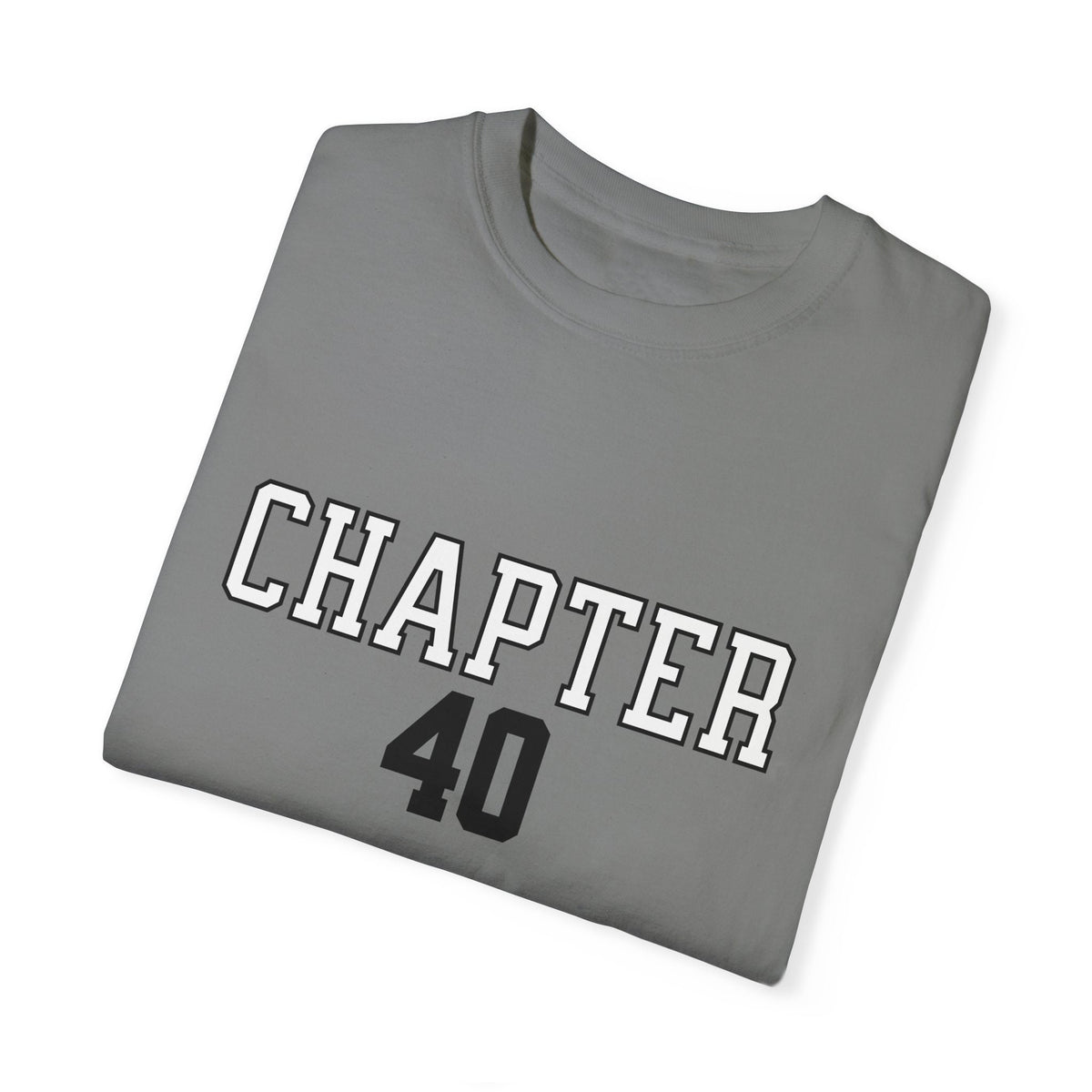 Chapter 40 Birthday Tee