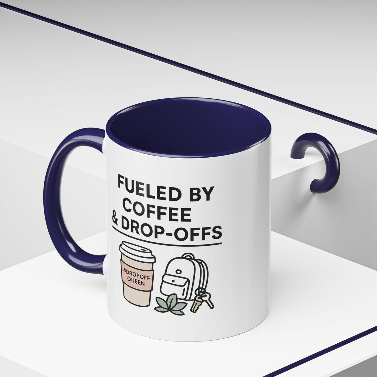 Fueled by Coffee and Drop-Offs Mug