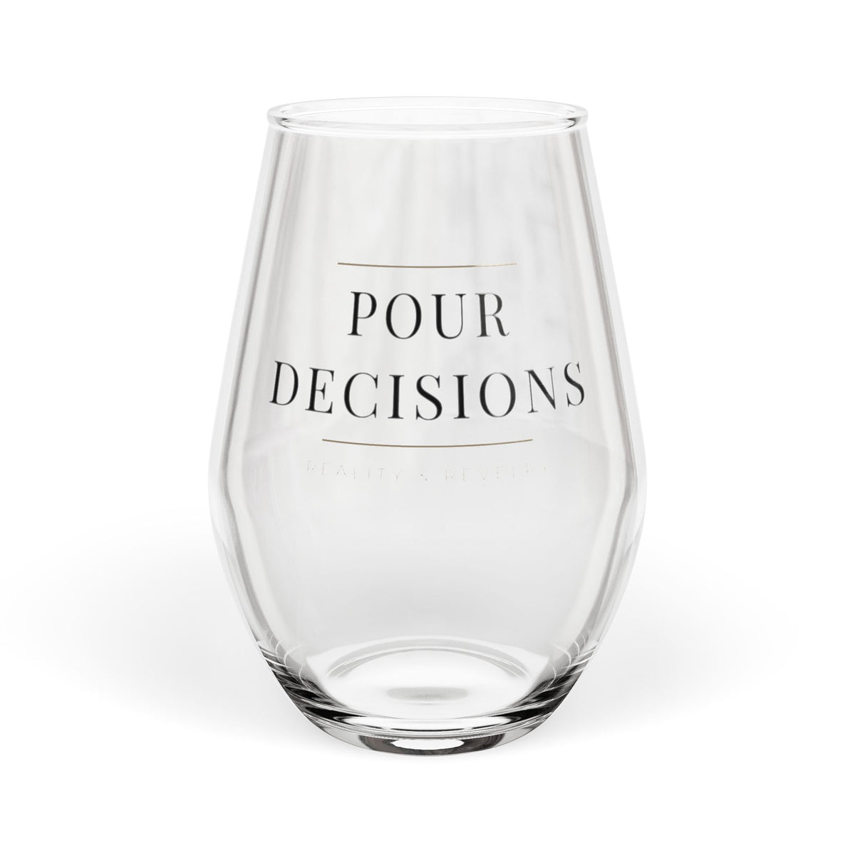 Pour Decisions stemless wine glass with wrap-around serif lettering and antique gold hairline rules