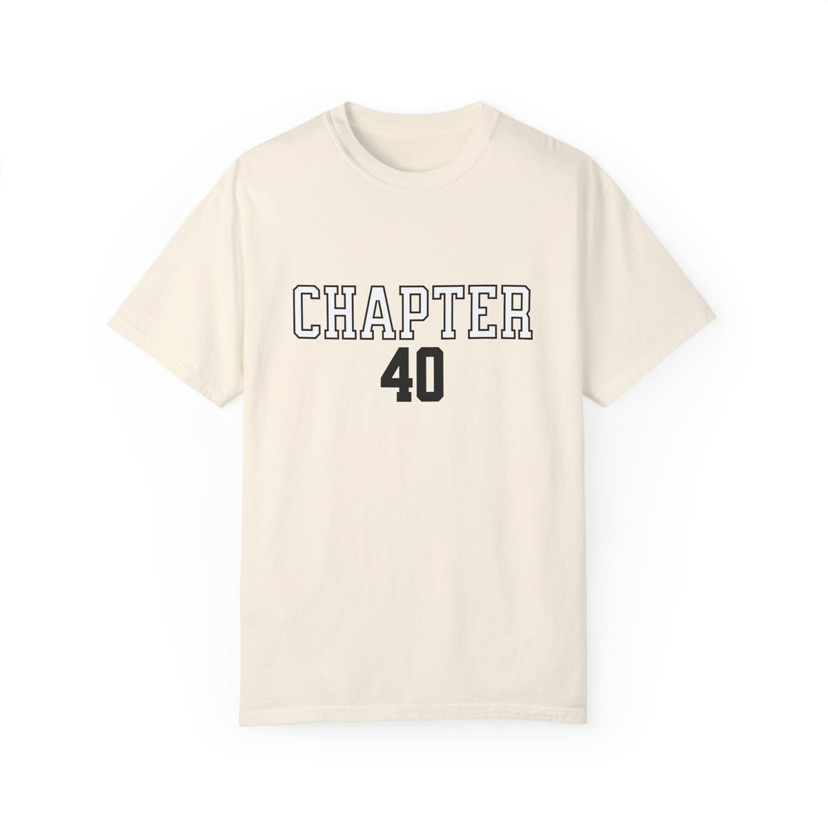 Chapter 40 Birthday Tee