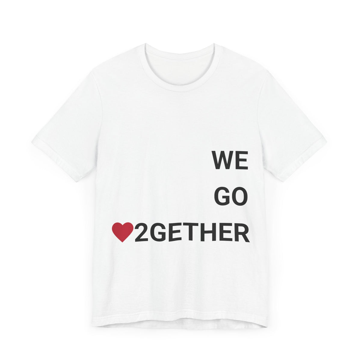We Go 2gether Couples Tee