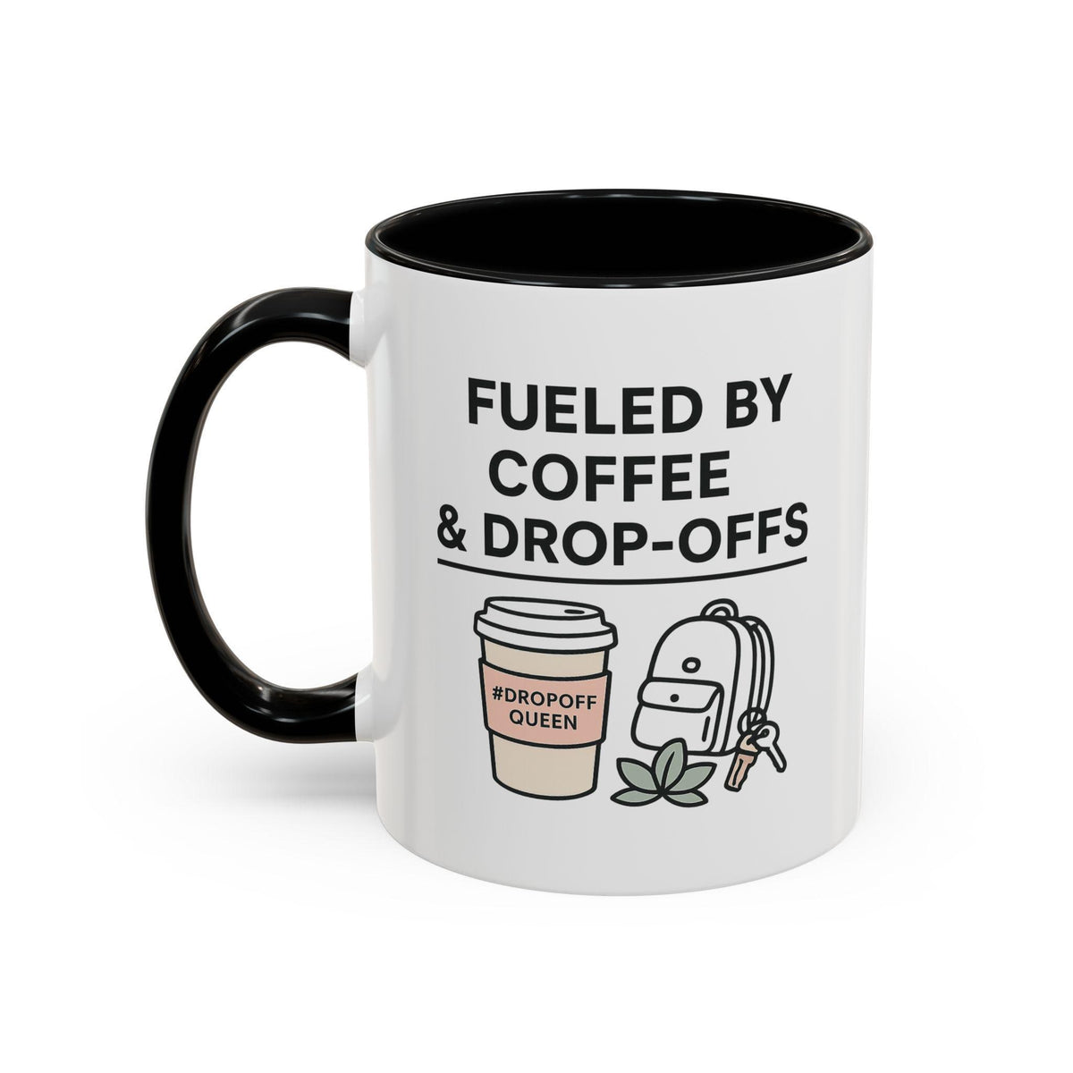 Fueled by Coffee and Drop-Offs Mug