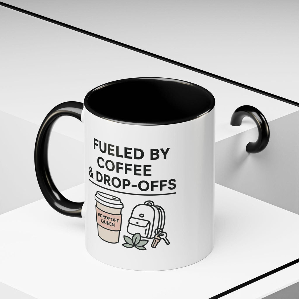 Fueled by Coffee and Drop-Offs Mug