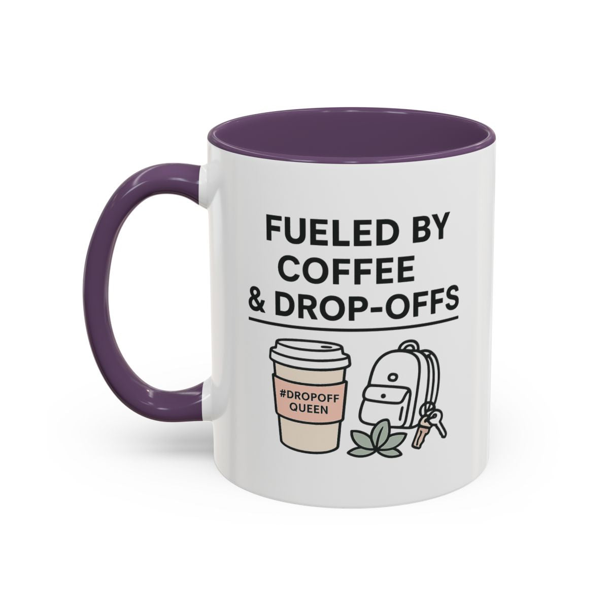 Fueled by Coffee and Drop-Offs Mug in Purple