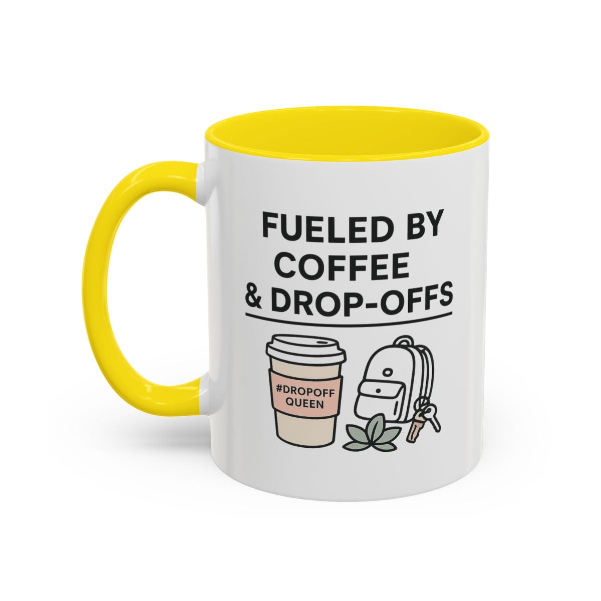 Fueled by Coffee and Drop-Offs Mug in Yellow