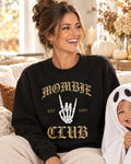 Lifestyle photo of the Mombie Club Sweatshirt