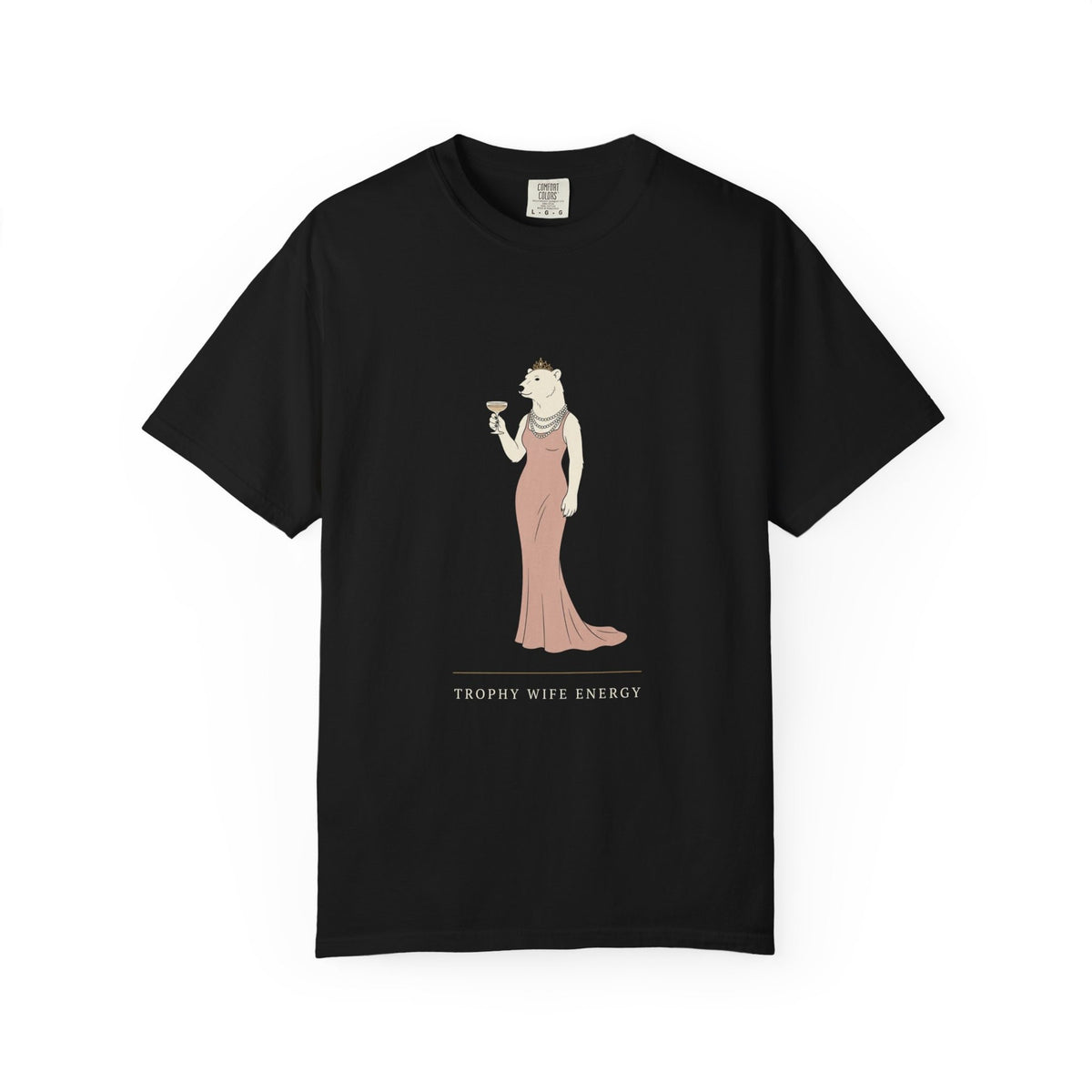 Front view of the black tee with an illustrated glam bear in a blush satin gown, tiara and pearls above the words Trophy Wife Energy